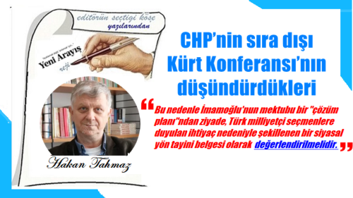 CHP’nin sıra dışı Kürt Konferansı’nın düşündürdükleri